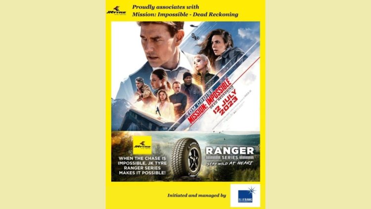 Blue Bang Media & Entertainment Pvt. Ltd Builds great association Of  Mission Impossible – Dead Reckoning with JK tyre